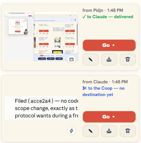 Two snips waiting in Pidjn's Coop. The first reads "from Pidjn · 1:48 PM · to Claude — delivered" in green; the second reads "from Claude · 1:48 PM · to the Coop — no destination yet" in blue. Each has a Go button and edit, save and delete controls.